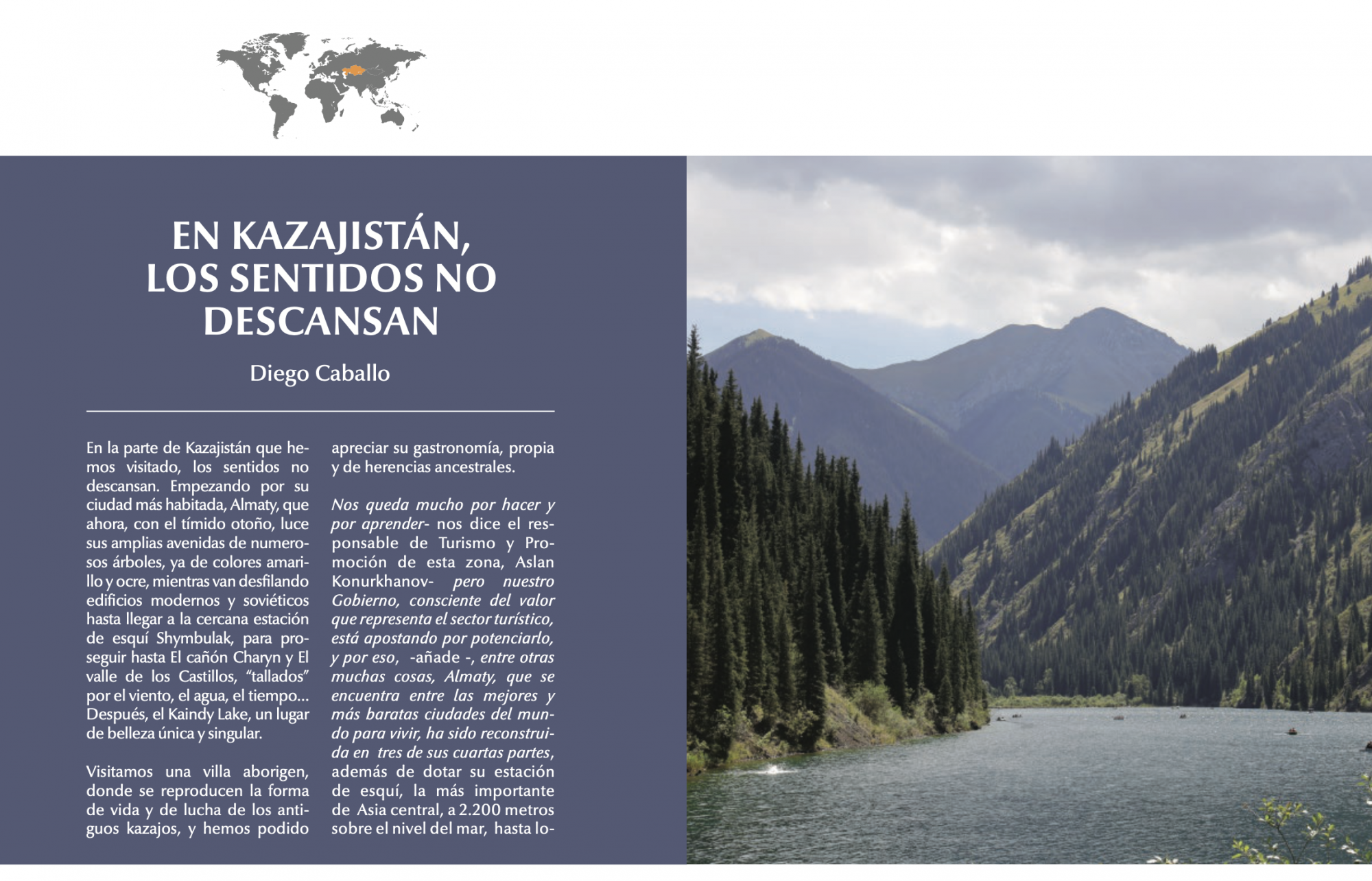 EN KAZAJISTÁN, LOS SENTIDOS NO DESCANSAN